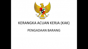 Format Kerangka Acuan Kerja (KAK) Pengadaan Barang Dan Jasa – Blog LPSE ...